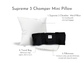 Supreme 3 Chamber Mini Pillow